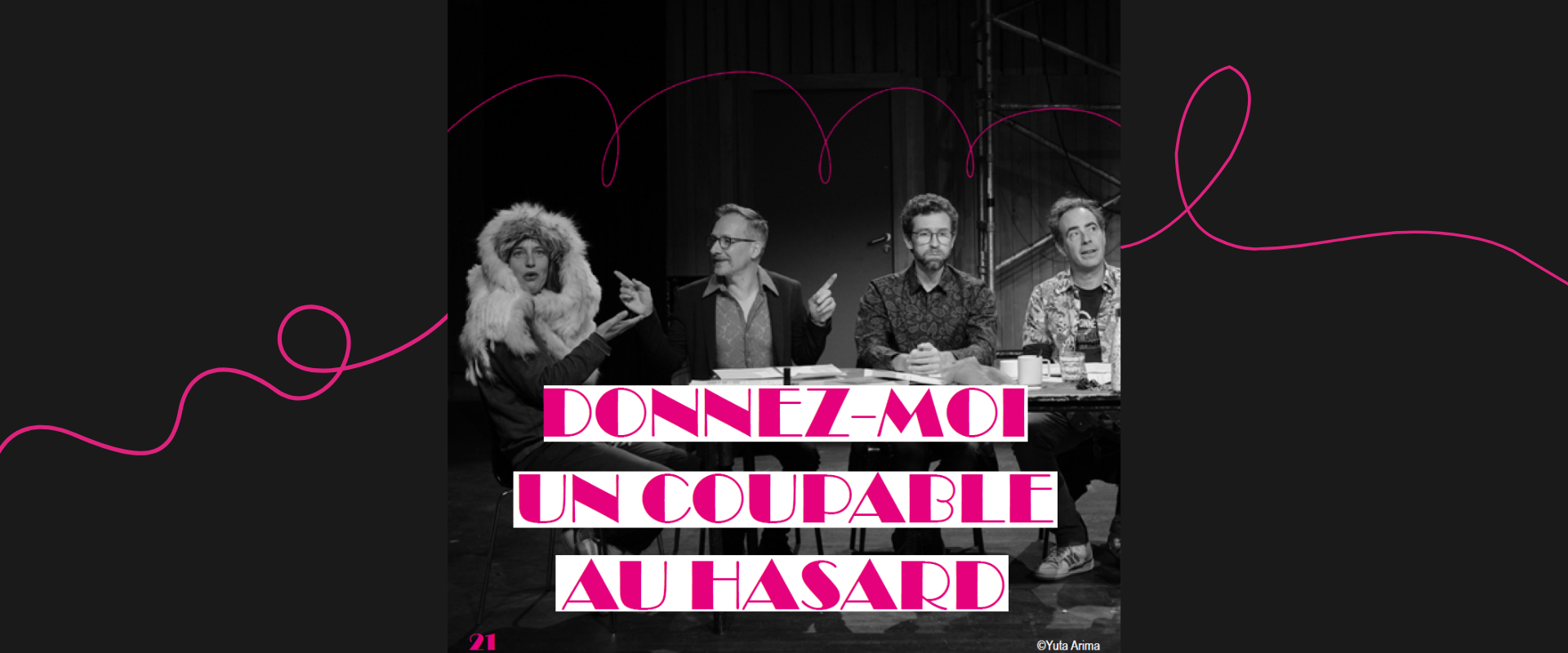 Donnez-moi un coupable au hasard - Compagnie Vagu'only