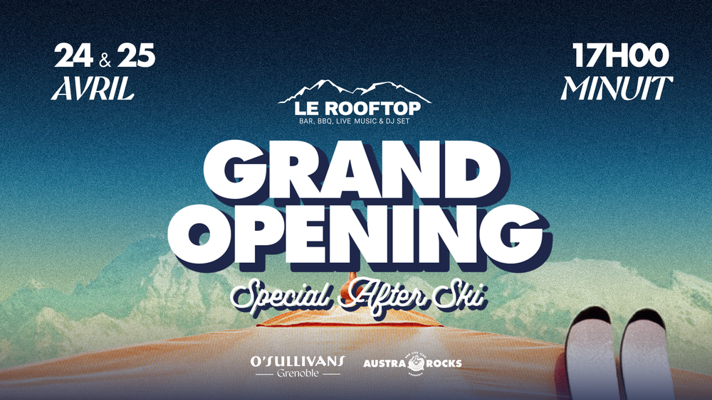 Grand Opening - Special After Ski - Le rooftop
