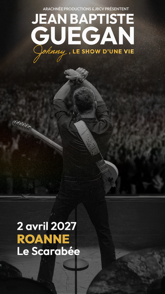 Jean-Baptiste Guegan - Johnny, le show d'une vie_Riorges
