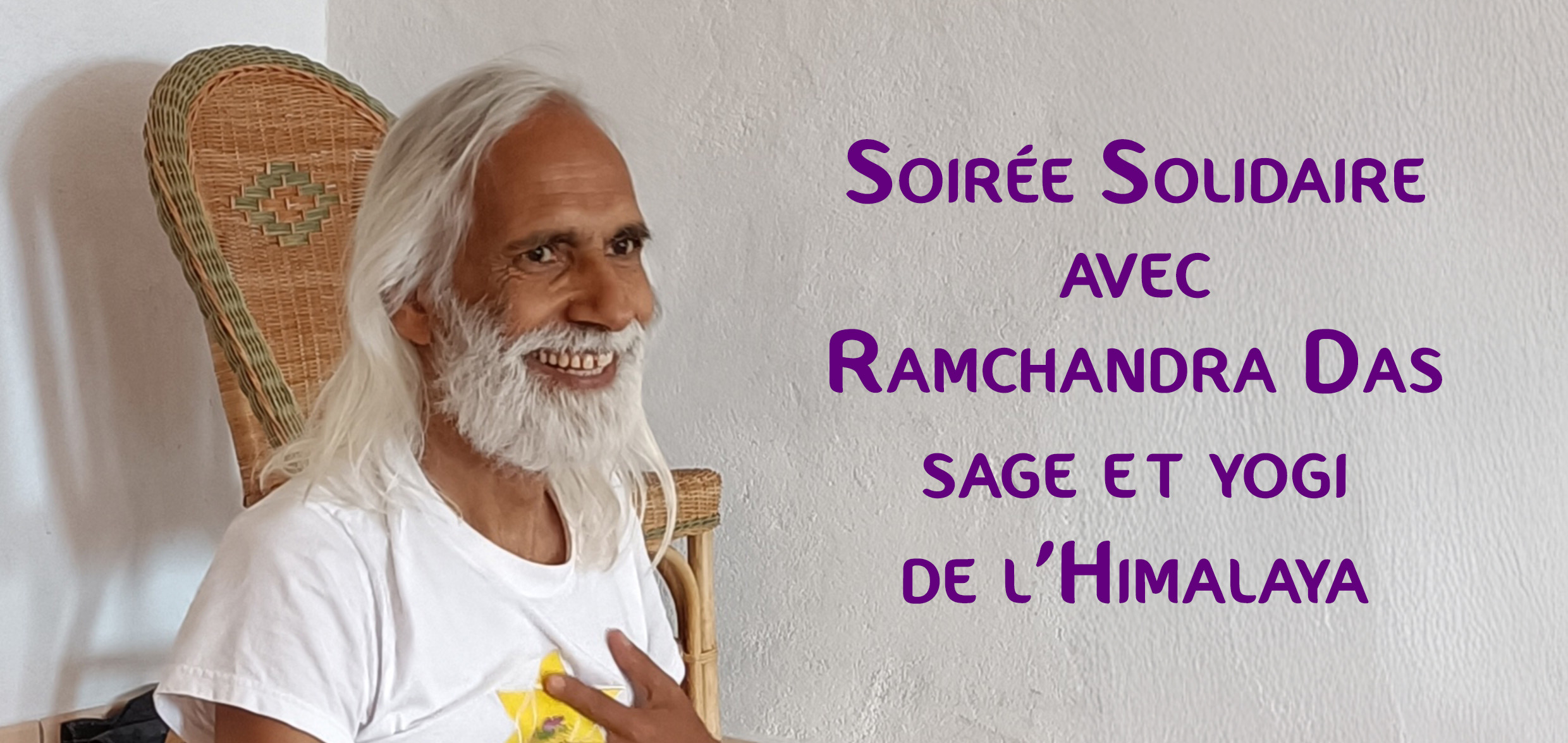 Rencontre solidaire avec Ramchandra Das, sage et yogi de l'Himalaya