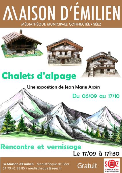 Exposition chalets d'alpage de Jean-Marie Arpin à la médiathèque