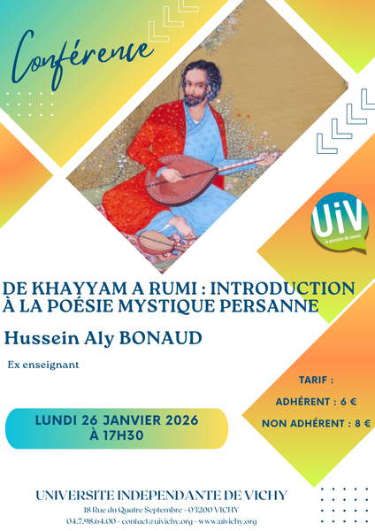 Conf&eacute;rence : De Khayyam &agrave; Rumi : introduction &agrave; la po&eacute;sie mystique persane