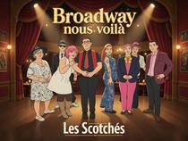 Broadway nous voilà