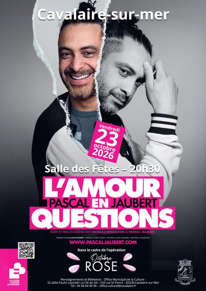 One Man Show : « L’Amour en Questions » de Pascal Jaubert_Cavalaire-sur-Mer