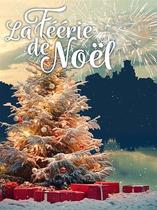 La féérie de Noël - grand spectacle d'hiver_Saint-Romain-le-Puy