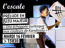 Prélude en bleu majeur - Une échappée burlesque aux couleurs de Kandinsky?_Veauche