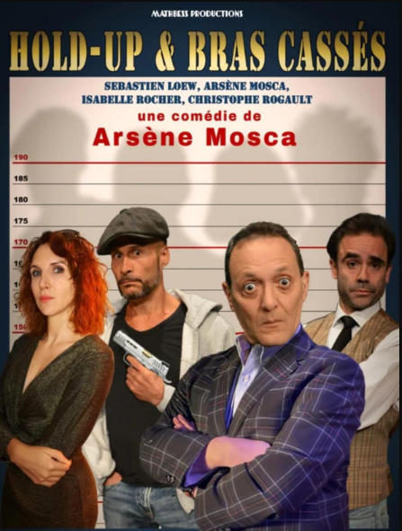 Spectacle th&eacute;&acirc;tre "Hold-up et bras cass&eacute;s"