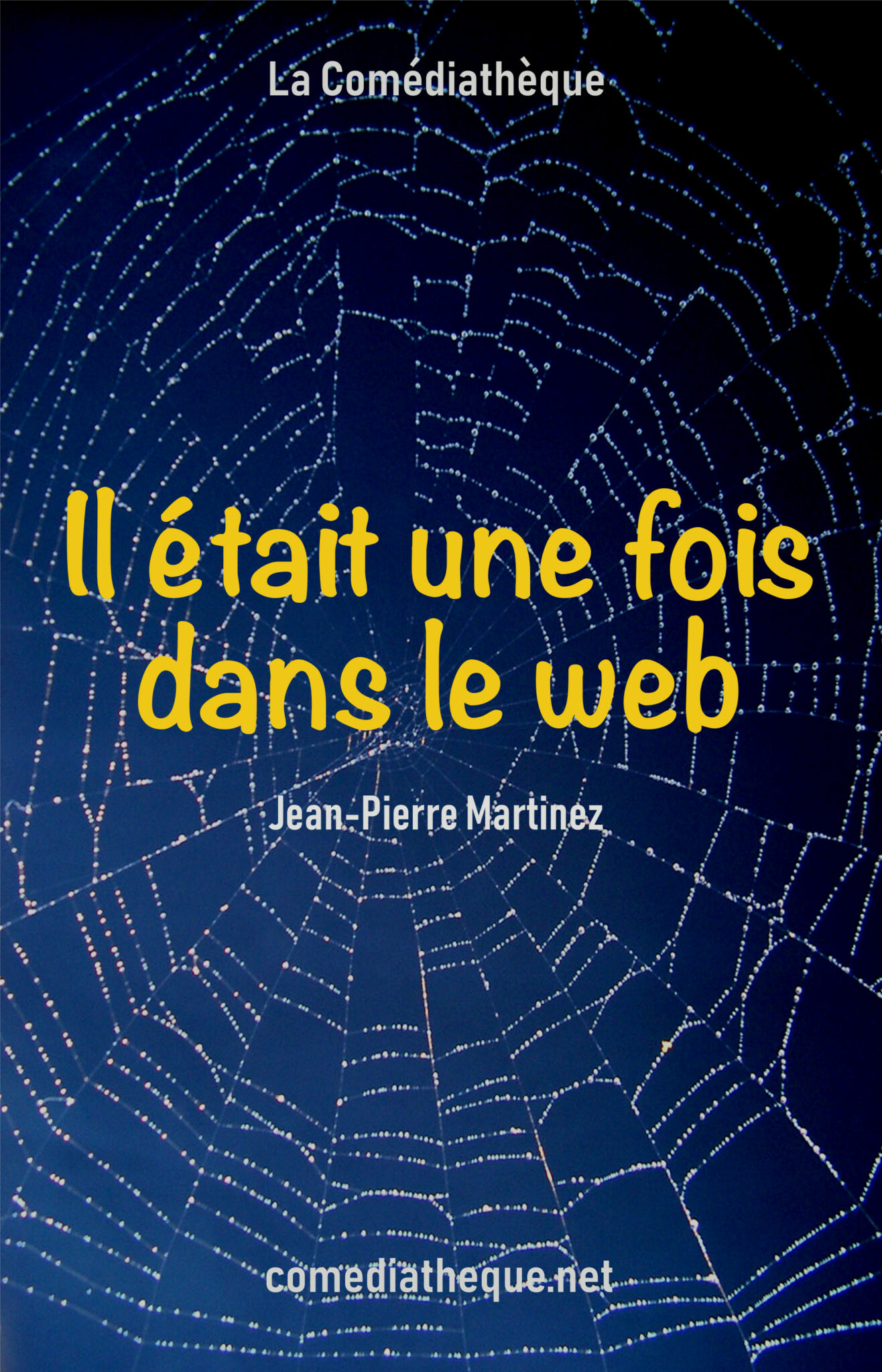 Théâtre – Il était une fois dans le web