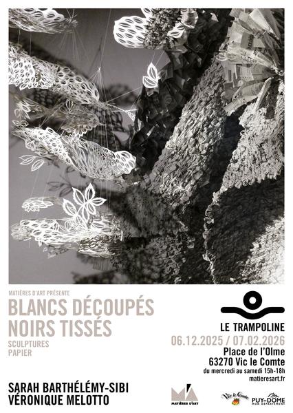 Blancs découpés, Noirs tissés - Sarah Barthelemy-Sibi et Véronique Melotto