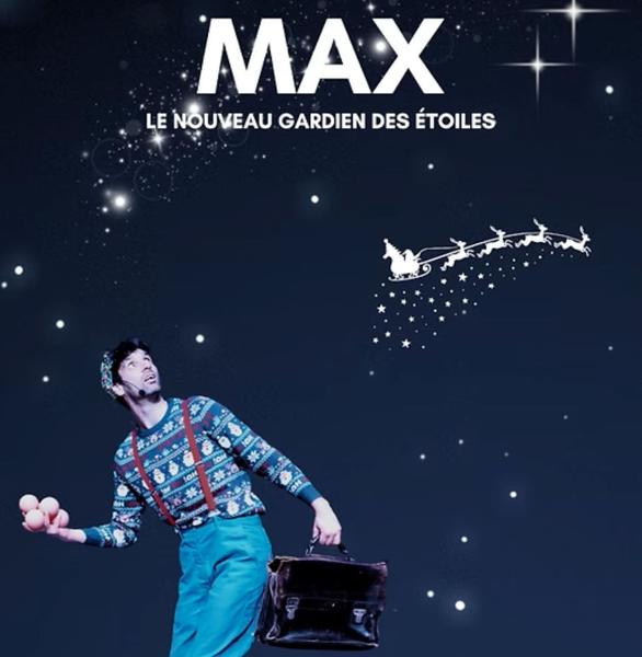Spectacle : Max, le nouveau gardien des étoiles