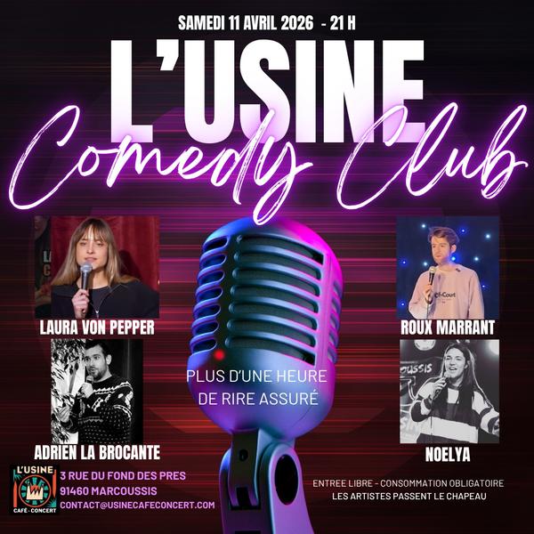 L'Usine Comedy Club (Stand Up/Humour) à L'Usine Marcoussis