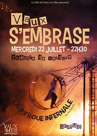 Vaux s'embrase « LA PYROUE INFERNALE »