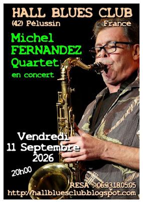 Concert "Michel Fernandez Quintet" - Hall Blues Club_Pélussin