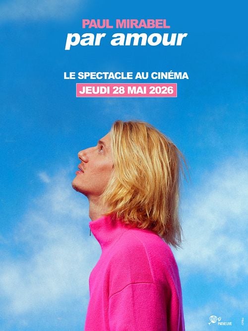 CinéSpectacle Paul Mirabel - Par amour
