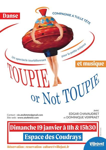 TOUPIE OR NOT TOUPIE / Cie A Tulle Tête Le 19 janv 2025