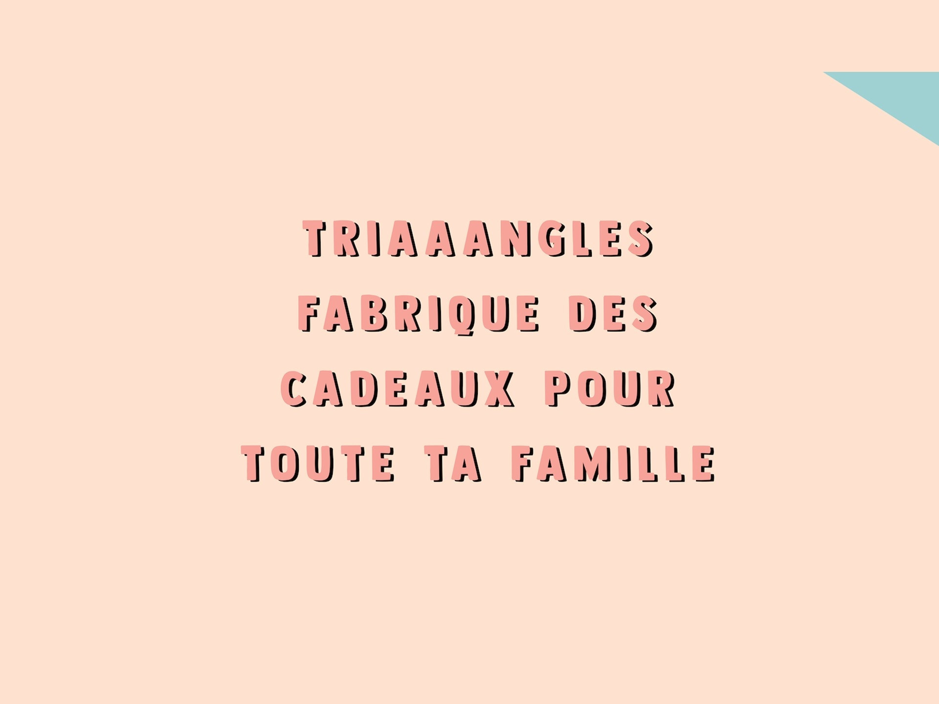 Triaaangles