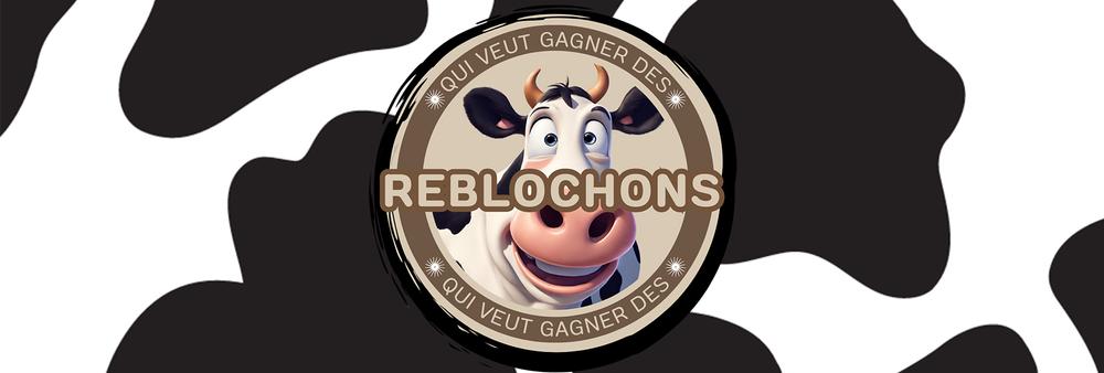 QUI VEUT GAGNER DES REBLOCHONS