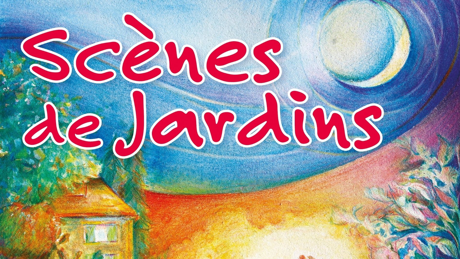 Scènes de Jardins - Chanson