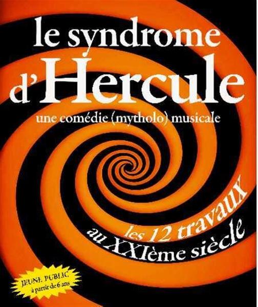 Le syndrome d’Hercule - Spectacle Jeune Public