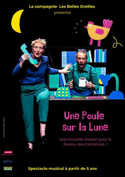 Spectacle musical : « Une poule sur la lune »