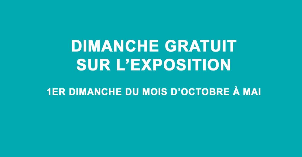 Dimanche gratuit sur l'exposition