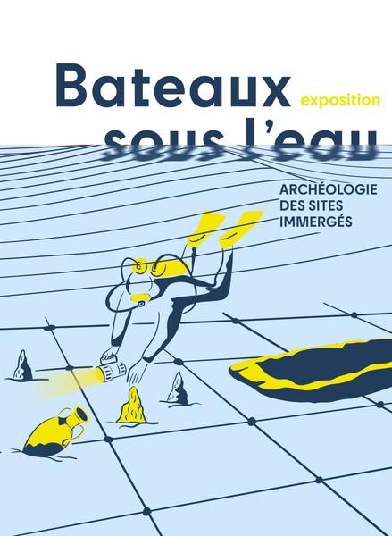 Exposition : Bateaux sous l'eau. Archéologie des sites immergés_Villages du lac de Paladru