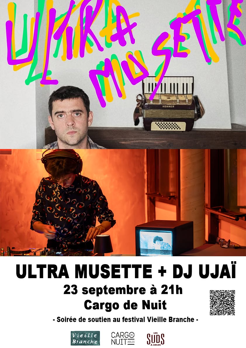 Soirée de soutien au festival Vieille Branche : Bal Ultramusette de Arthur Bacon et DJ UJAÏ