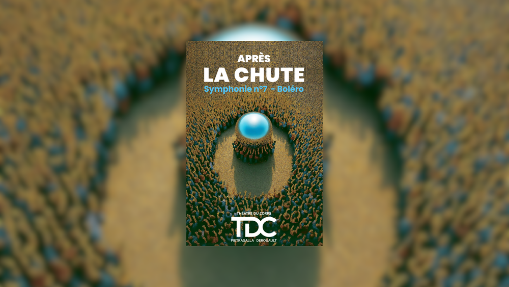 Théâtre Galli : Après la chute | Théâtre du Corps Pietragalla Derouault_Sanary-sur-Mer