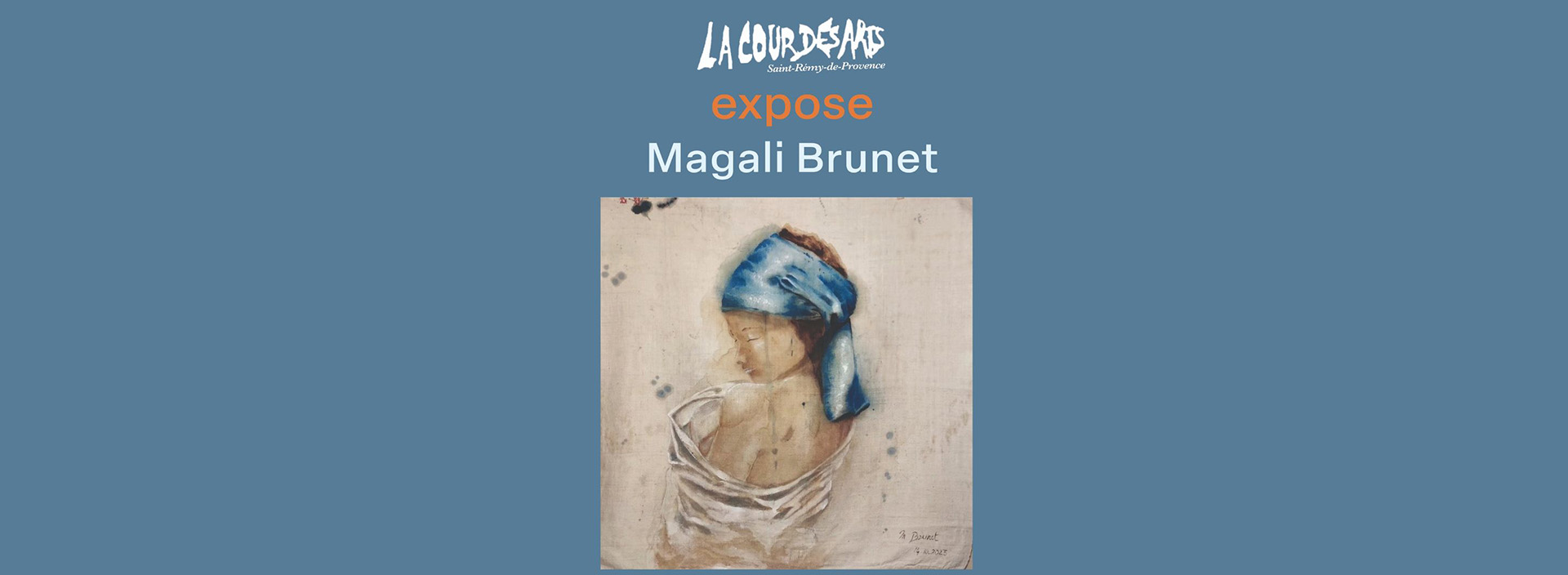 Exposition à la Cour des Arts : Magali Brunet