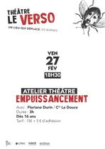 EMPUISSANCEMENT - Théâtre