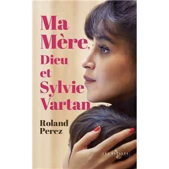 Projection - Ma mère, Dieu et Sylvie Vartan.