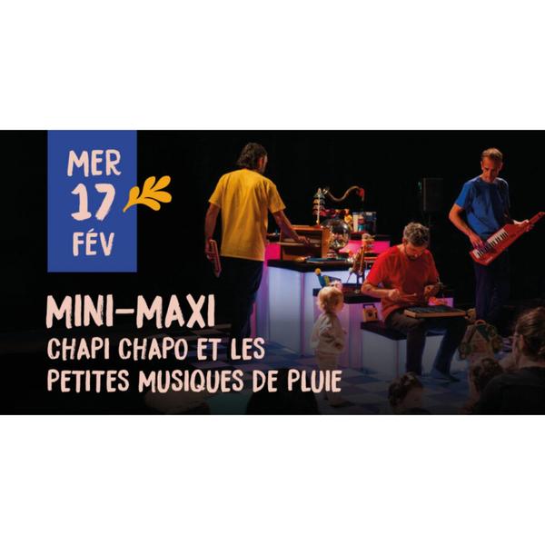 Festival comme un drôle en hiver - Chapi Chapo et les petites musiques de pluie