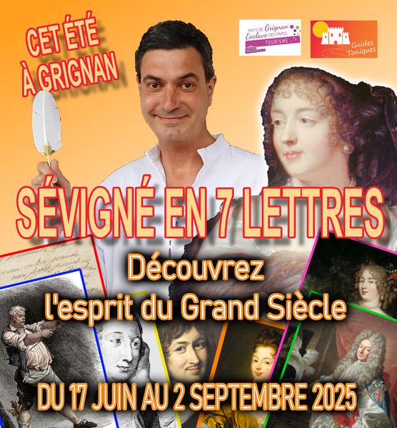 Sévigné en 7 lettres - Grignan