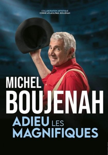[WEEK-END DE L’HUMOUR] Michel Boujenah : « Adieu les magnifiques » - Bollène