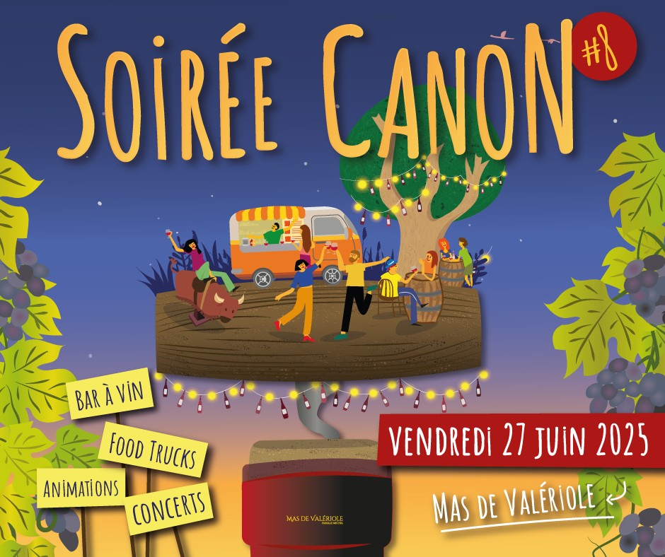 Soirée Canon #8  – Mas de Valériole