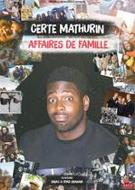 Certe Mathurin dans Affaires de famille_Grenoble