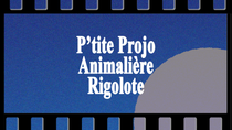 P’tite projo animalière rigolote