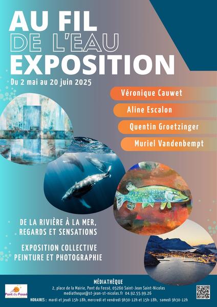 Exposition Au fil de l’eau_Saint-Jean-Saint-Nicolas - © Médiathèque Pont du Fossé Exposition Au fil de l’eau_Saint-Jean-Saint-Nicolas - © Médiathèque Pont du Fossé