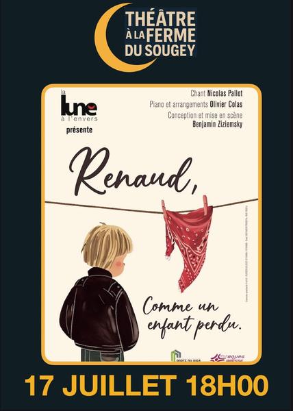 http://Renaud%20comme%20un%20enfant%20perdu%20-%20Théâtre%20au%20Sougey