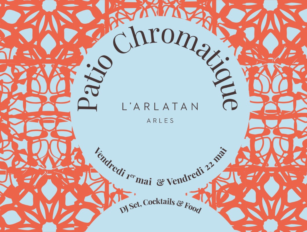 Patio Chromatique à L&rsquo;Arlatan