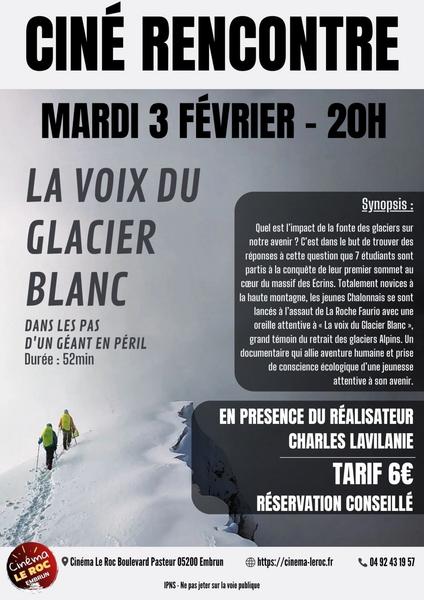 Ciné rencontre - La Voix du Glacier Blanc_Embrun - © Cinéma Le Roc Embrun