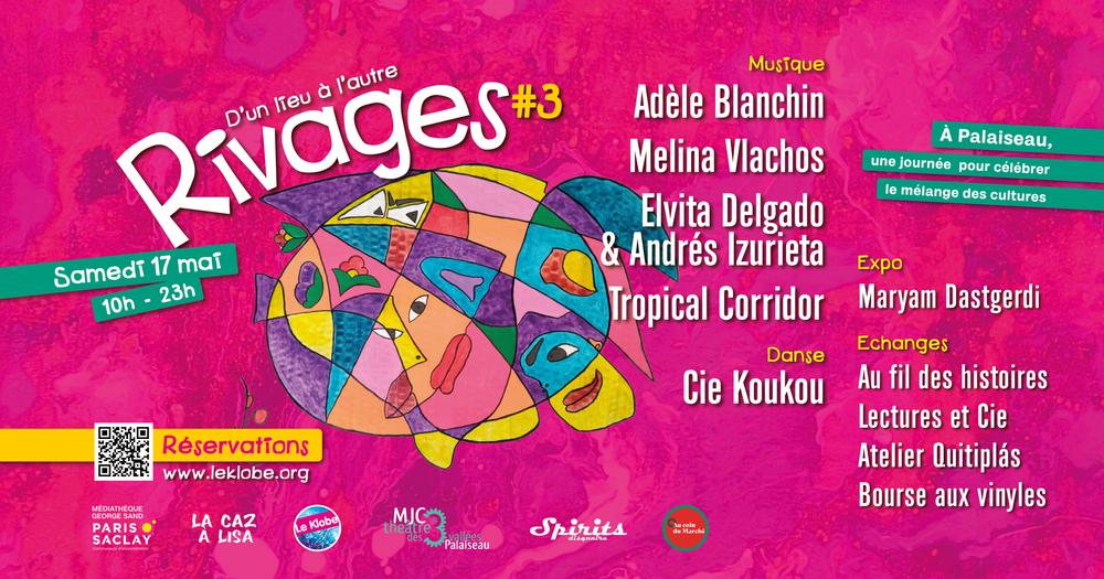 RIVAGES #3 - D'un lieu à l'autre, plongez dans le mélange des cultures ! 