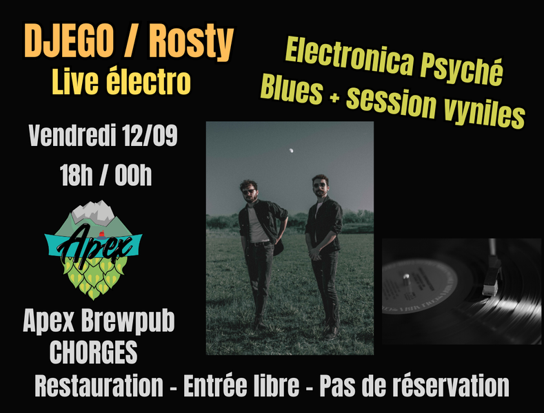 Soirée électro Djégo / Rosty - Apex brewpub CHORGES - © Apex Soirée électro Djégo / Rosty - Apex brewpub CHORGES - © Apex
