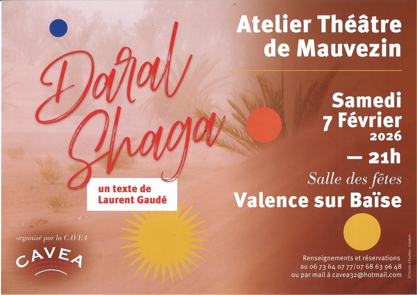 CAVEA : représentation théâtrale "Daral Shaga"_Valence-sur-Baïse