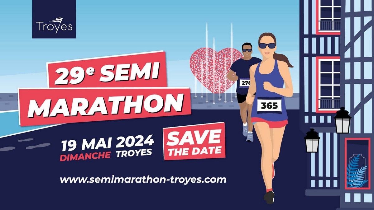 29e Semi-marathon de Troyes Le 19 mai 2024