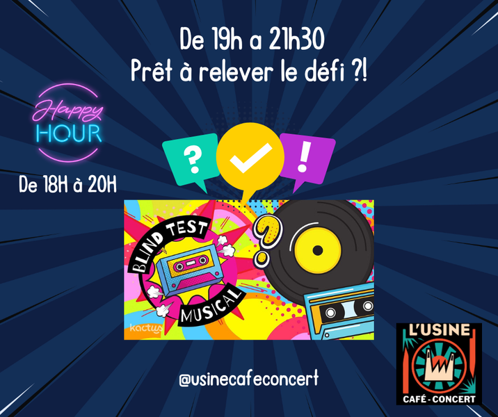 Les mercredis BLINDTESTS de L’Usine - Marcoussis