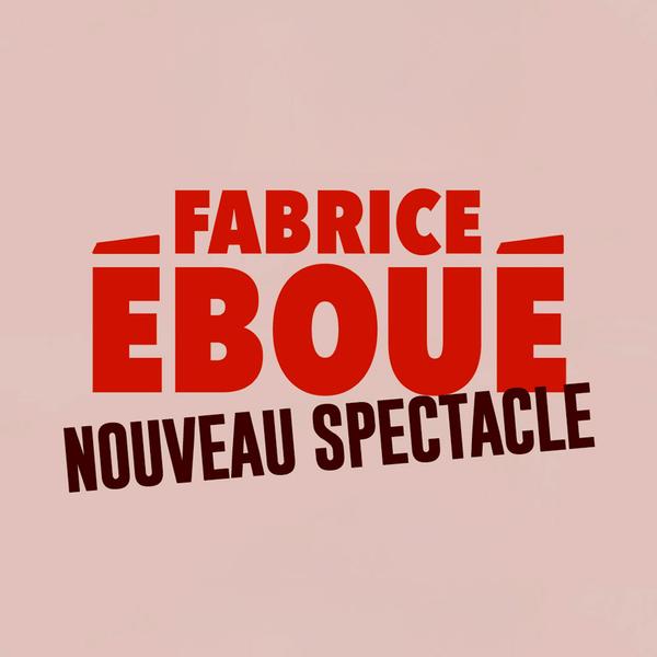 Fabrice Eboué : Nouveau spectacle | Zénith d'Auvergne