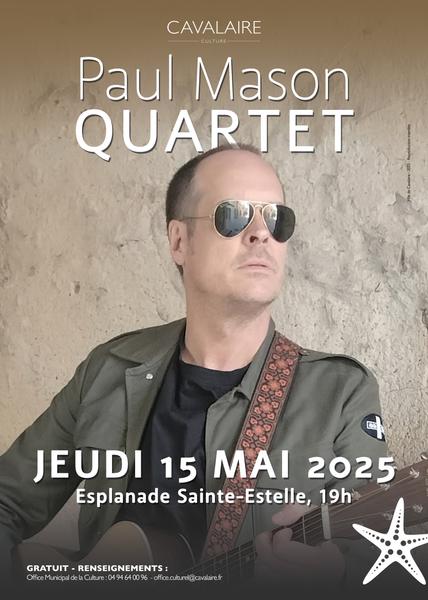 Cavalaire-Sur-Mer : Concert : Paul Mason Quartet