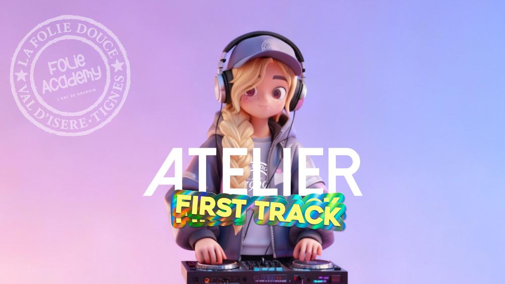 Atelier First Track_Val-d'Isère