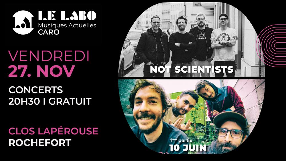 Concert : Not Scientists / 10 juin (1ère partie)